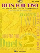 HITS FOR TWO ALTO SAX BK/CD INSTRUMENTAL DUETS (Instrumental Folio) HITS FOR TWO ALTO SAX BK/CD INSTRUMENTAL DUETS (Instrumental Folio)