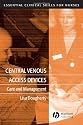 Central Venous Access Devices: Care and Management (Essential Clinical Skills for Nurses)