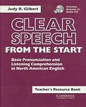 Clear Speech from the Start Teacher's Resource Book with Audio CD: Basic Pronunciation and Listening Comprehension in North American English