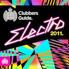 Ministry Of Sound - Clubbers Guide Electro 2011