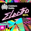 Ministry Of Sound - Clubbers Guide Electro 2011