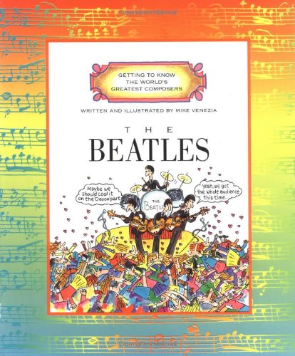 The Beatles (Getting to Know the World's Greatest Composers)