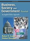 Business - Society and Government Essentials: An Applied Ethics Approach