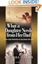 What a Daughter Needs From Her Dad: How a Man Prepares His Daughter for Life