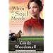 When the Soul Mends (Sisters of the Quilt)