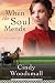 When the Soul Mends: A Novel (Sisters of the Quilt)