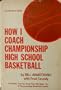 How I Coach Championship High School Basketball