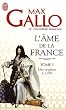 L'�me de la France : Tome 1, Une histoire de la Nation des origines � 1799