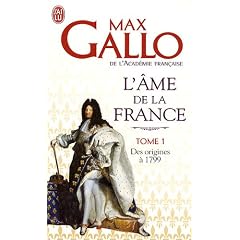 L'�me de la France : Tome 1, Une histoire de la Nation des origines � 1799