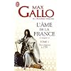 L'�me de la France : Tome 1, Une histoire de la Nation des origines � 1799