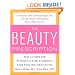 The Beauty Prescription: The Complete Formula for Looking and Feeling Beautiful