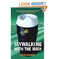 Jay Walking with the Irish (Lonely Planet)