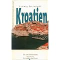 Kroatien: Vom Mittelalter bis zur Gegenwart