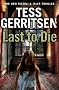 Last to Die