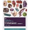 La Bible des Cristaux : Volume 2