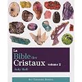 La Bible des Cristaux : Volume 2