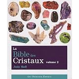 La Bible des Cristaux : Volume 2par Judy Hall