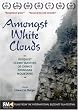 Amongst White Clouds