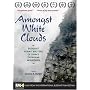 Amongst White Clouds