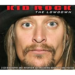 Kid Rock - The Lowdown