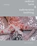 Radical Lace & Subversive Knitting