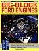 How To Rebuild BIG-BLOCK FORD ENGINES