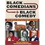 Black Comedians on Black Comedy: How African-Americans Taught Us to Laugh