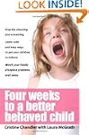 Four Weeks to a Better-Behaved Child:...