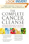 The Complete Cancer Cleanse: A Proven...
