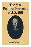 The new political economy of J.S. Mill