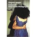 Singular Images (Essays on Remarkable Photographs) (Paperback)