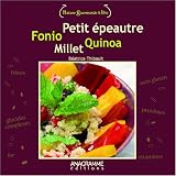Quinoa, petit �peautre, millet et fonio