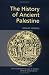 The History of Ancient Palestine