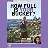 How Full Is Your Bucket? (Live)