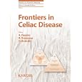 Frontiers in Celiac Disease (Pediatric and Adolescent Medicine) by Alessio, M.D. Fasano, Riccardo Troncone, and David Branski