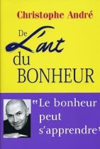 De l'art du bonheur : 25 Leçons pour être heureux