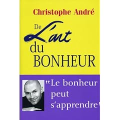 De l'art du bonheur : 25 Le�ons pour �tre heureux