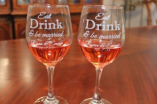 Personalized Engraved Eat Drink and Be Married Wine Glass Set