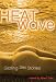 Heat Wave: Sizzling Sex Stories Heat Wave: Sizzling Sex Stories