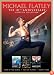Michael Flatley - The 10th Anniversary Complete Collection - Lord Of The Dance/Feet Of Flames/Celtic Tiger