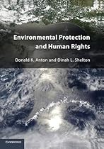 Environmental Protection and Human Rights Environmental Protection and Human Rights