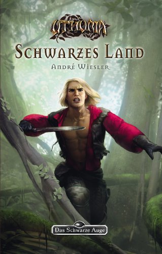 DSA 146: Die Rose der Unsterblichkeit 3 - Schwarzes Land: Das Schwarze Auge Roman Nr. 146 (German Edition)
