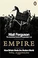 Empire: How Britain Made the Modern World