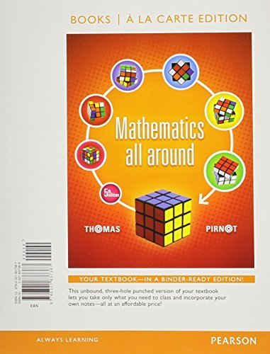 Mathematics All Around, Books a la carte Edition (5th Edition) 5th edition by Pirnot, Thomas (2012) Loose Leaf