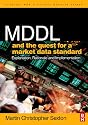 MDDL and the Quest for a Market Data Standard: Explanation, Rationale, and Implementation (The Elsevier and Mondo Visione World Capital Markets)