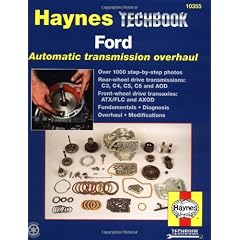 Ford Automatic Transmission Overhaul: Models Covered: C3, C4, C5, C6 and Aod Rear Wheel Drive Transmissions, Atx (Techbook)