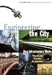 Engineering the City: How Infrastructure Works