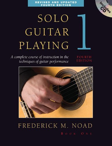 Solo Guitar Playing, Book 1: A Complete Course of Instruction in the Techniques of Guitar Performance [With CD (Audio)] by Frederick M. Noad (1-Dec-2008) Paperback