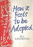 How it feels to be adopted