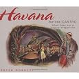 Havana Before Castro: When Cuba was a Tropical Playground